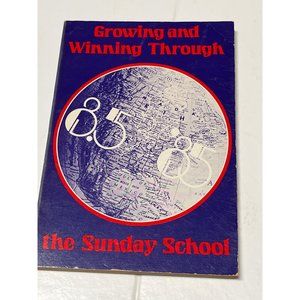 Growing And Winning Through the Sunday School